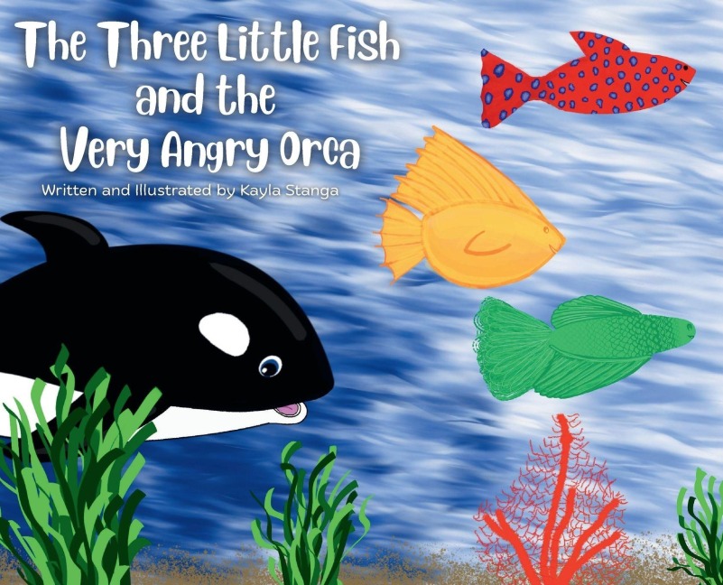 The Three Little Fish and the Very Angry Orca