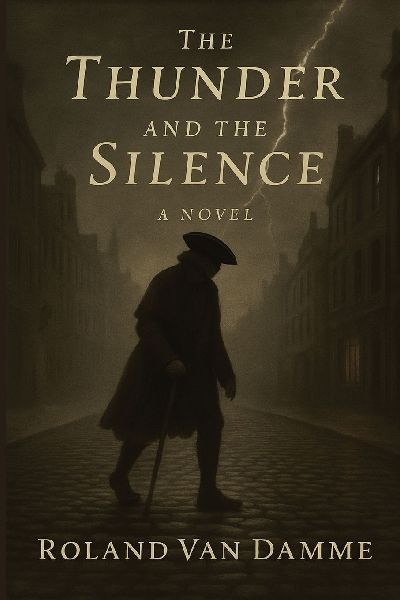 The Thunder and the Silence: A Novel