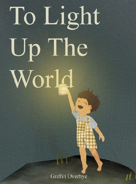To Light Up The World