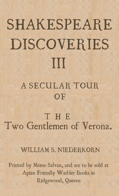 Shakespeare Discoveries III: A Secular Tour of "The Two Gentlemen of Verona"