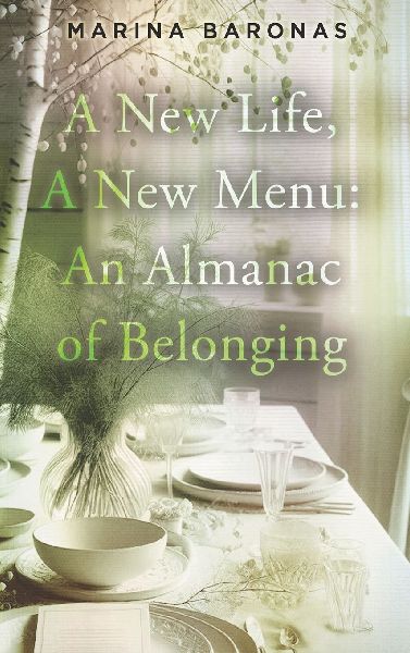 A New Life, A New Menu: An Almanac of Belonging