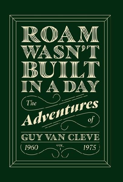 Roam Wasnt Built in a Day