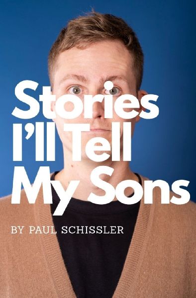 Stories Ill Tell My Sons: A Fathers Essays About Failures