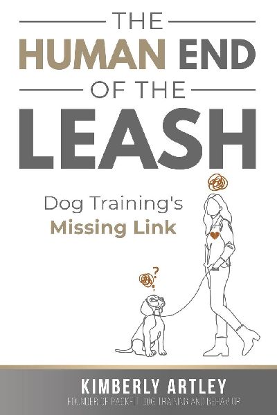 The Human End of the Leash: Dog Trainings Missing Link