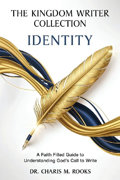 Identity: A Faith Filled Guide to Understanding Gods Call to Write