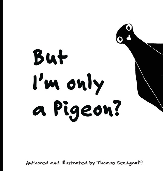 But I'm only a Pigeon?