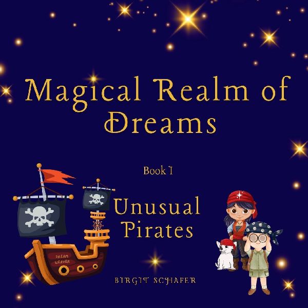 Magical Realm Of Dreams: Book 1, Unusual Pirates