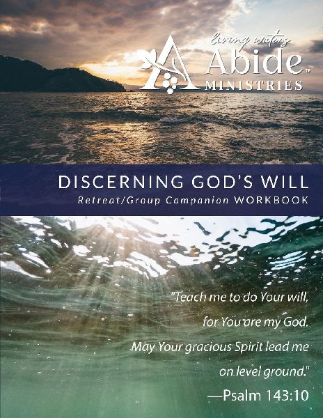 Discerning Gods Will - Companion / Retreat Workbook