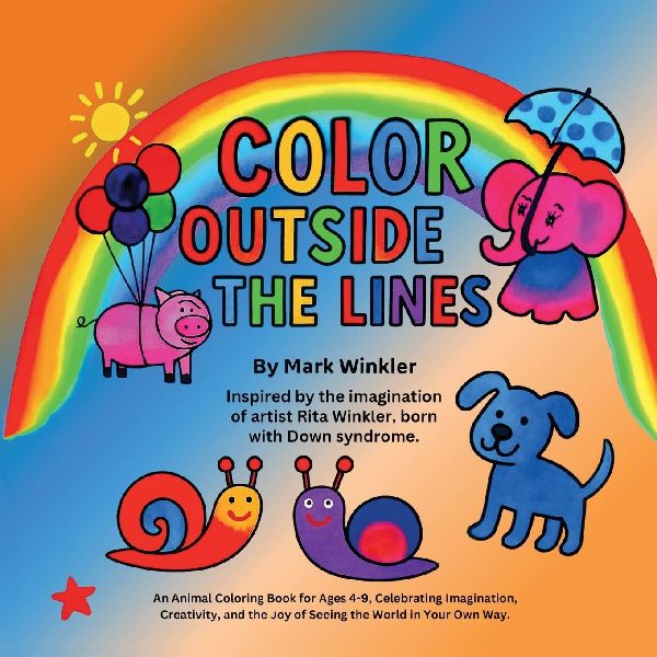 Color Outside the Lines: An Animal Coloring Book for Ages 4-9, Celebrating Imagination, Creativity, and the Joy of Seeing the World in Your Own Way