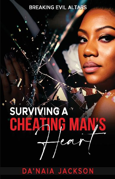 Surviving A Cheating Mans Heart: Breaking Evil Altars