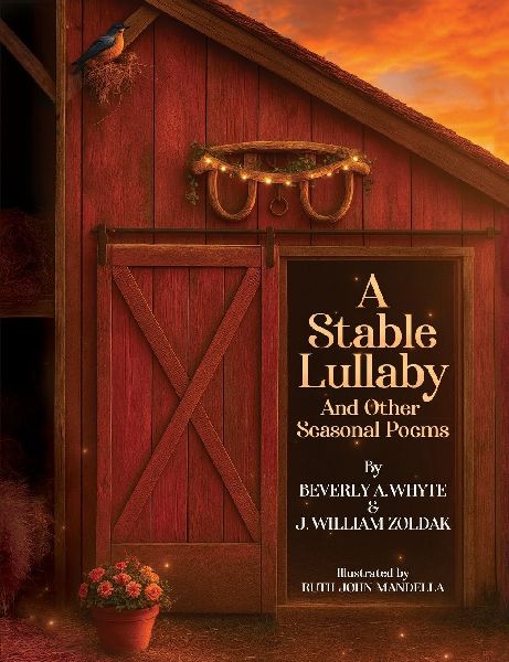 A Stable Lullaby And Other Seasonal Poems