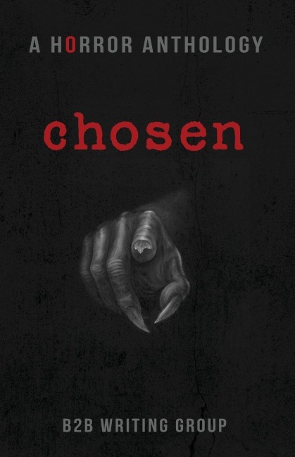Chosen: A Horror Anthology