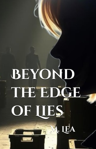 Beyond the Edge of Lies