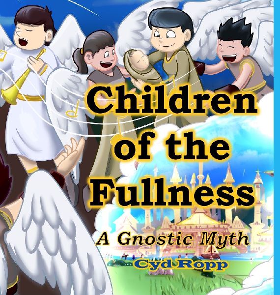 Children of the Fullness: A Gnostic Myth