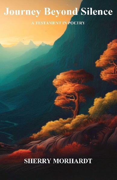 Journey Beyond Silence: A Testament in Poetry
