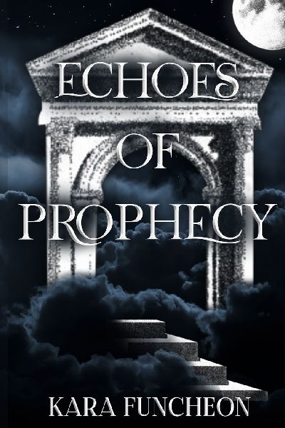 Echoes of Prophecy
