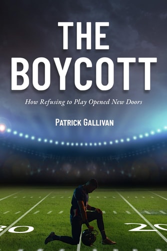 The Boycott How Refusing to Play Opened New Doors