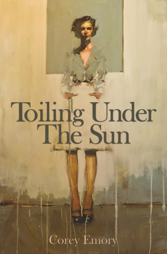 Toiling Under the Sun