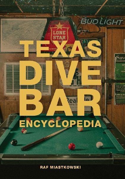 Texas Dive Bar Encyclopedia
