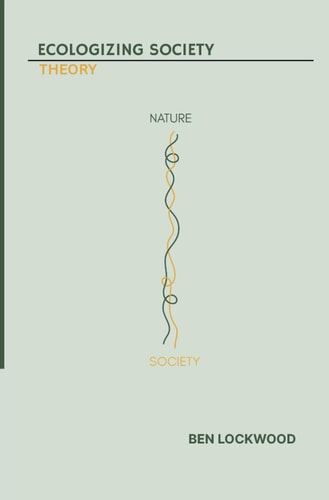 Ecologizing Society Theory