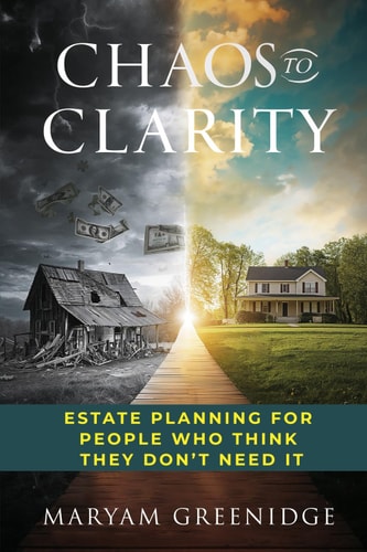 Chaos to Clarity Estate Planning for People Who Think They Don't Need It