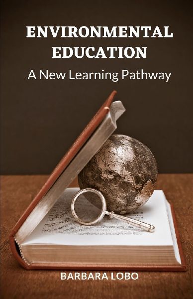 Environmental Education: A New Learning Pathway
