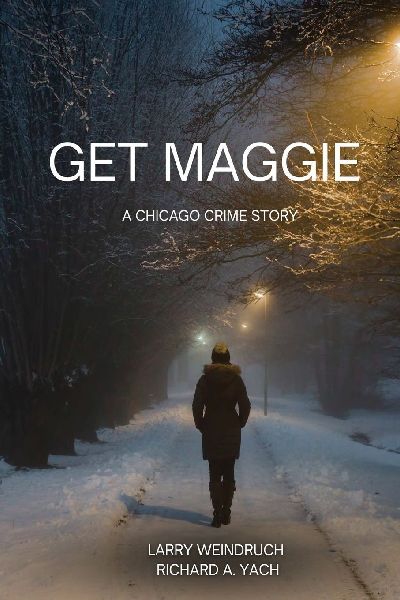 Get Maggie: A Chicago Crime Story