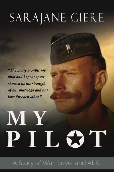 My Pilot: A Story of War, Love, and ALS