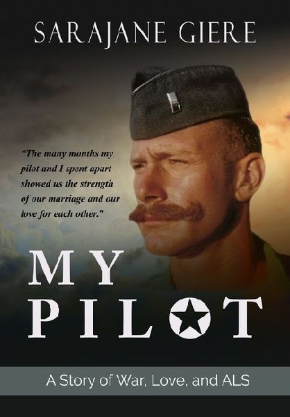My Pilot: A Story of War, Love, and ALS