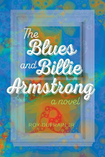 The Blues and Billie Armstrong: A Novel