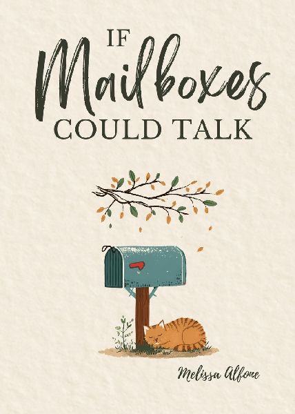 If Mailboxes Could Talk
