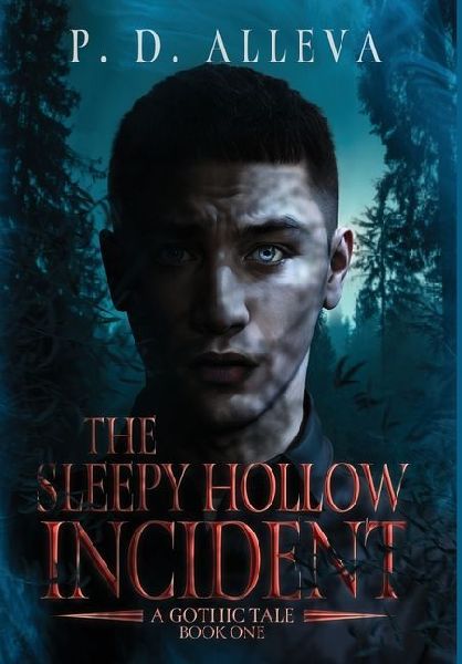 The Sleepy Hollow Incident Book One: A Gothic Tale!
