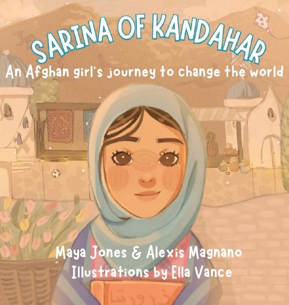 Sarina of Kandahar, An Afghan Girls Journey to Change the World