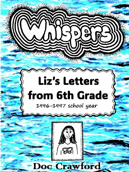Whispers: Lizs Letters from 6th Grade