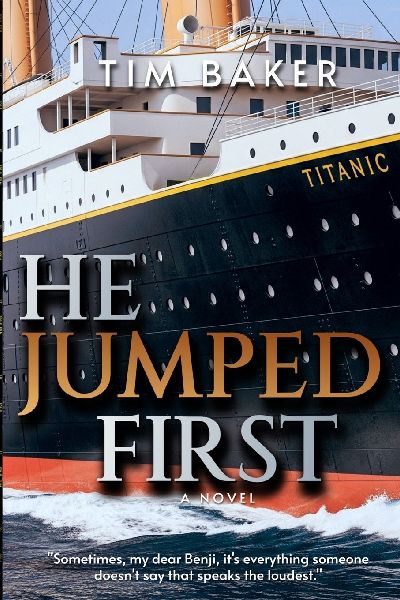 He Jumped First: A sweeping and forbidden love story set aboard the RMS Titanic