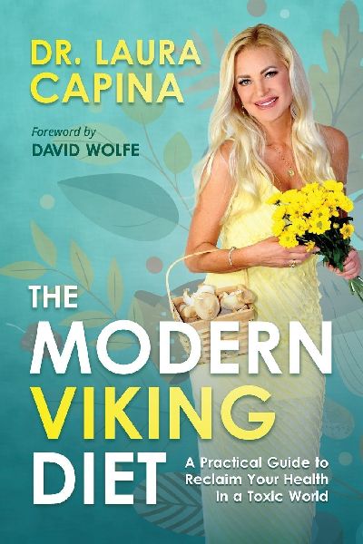 The Modern Viking Diet: A Practical Guide to Reclaim Your Health in a Toxic World