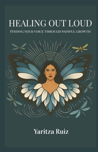 Healing Out Loud Finding Your Voice Through Painful Growth