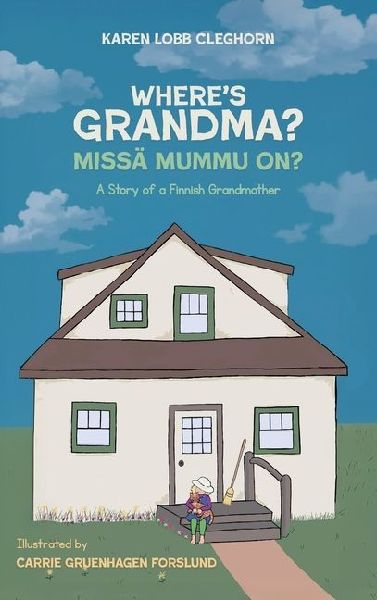 Where's Grandma?: A Story of a Finnish Grandmother