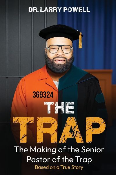 The Trap: The Making Of The Senior Pastor Of The Trap