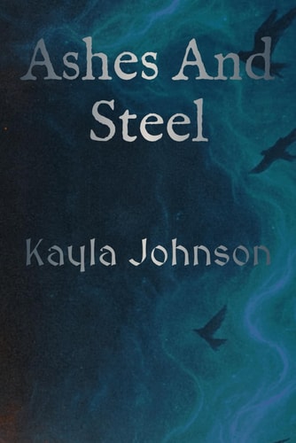 Ashes and Steel
