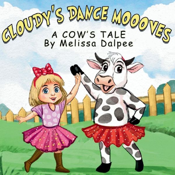 Cloudys Dance Moooves; A Cows Tale
