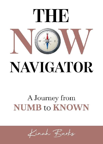 The Now Navigator: A Journey from Numb to Known