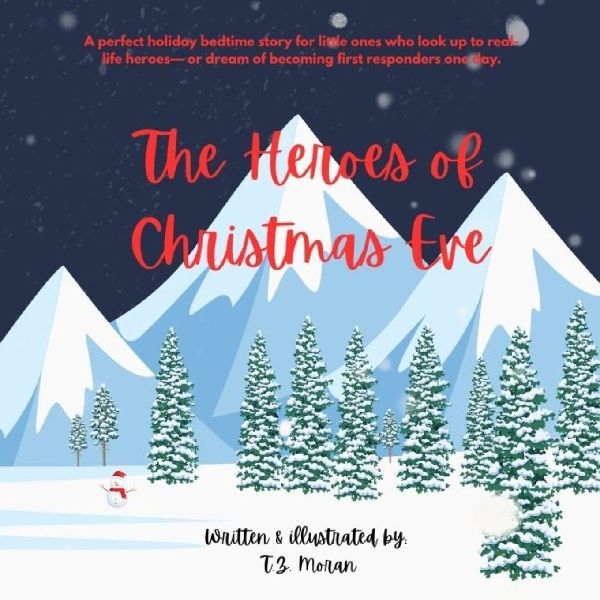 The Heroes of Christmas Eve: A Childrens Christmas Book About First Responders
