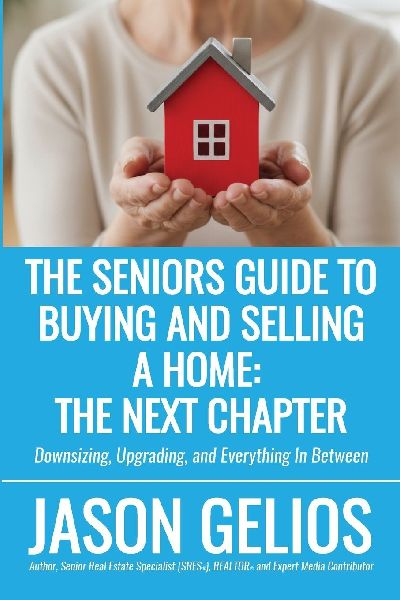 The Seniors Guide To Buying And Selling a Home: The Next Chapter