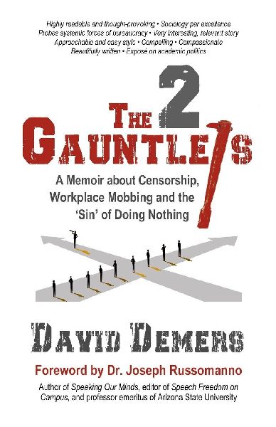 The 2 Gauntlets: A Memoir about Censorship, Workplace Mobbing and the 'Sin' of Doing Nothing
