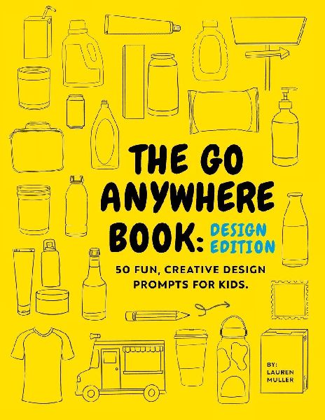 The Go Anywhere Book: Design Edition