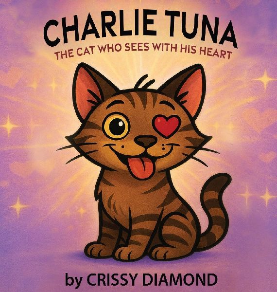 CHARLIE TUNA: THE CAT WHO SEES WITH HIS HEART