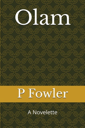 Olam: A Novelette