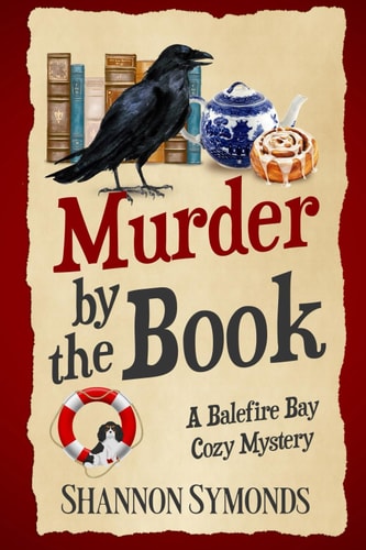 Murder by the Book: A Balefire Bay Cozy Mystery