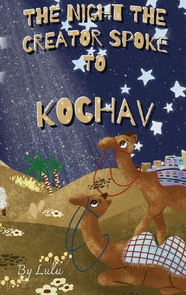 The Night the Creator Spoke to Kochav